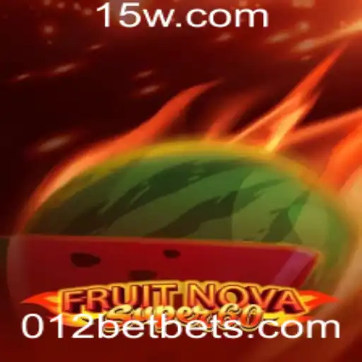 FruitNovaSuper60: Descubra o Universo de Frutas com a 012BET